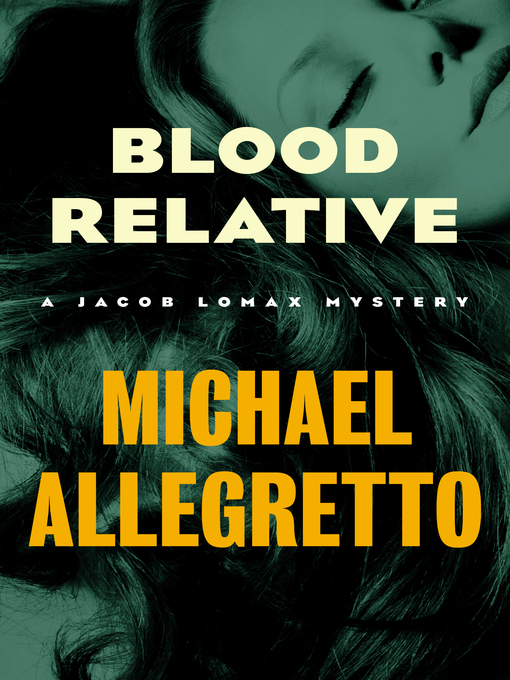 Title details for Blood Relative by Michael Allegretto - Available